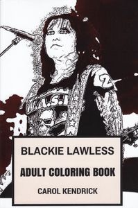 Blackie Lawless Adult Coloring Book