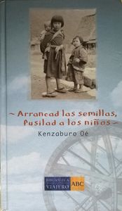 Arrancad Las Semillas, Fusilad A Los Niños