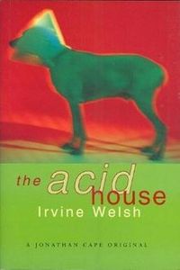 The Acid House