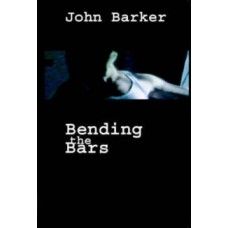 Bending the Bars: Prison Stories of an Angry Brigade Member
