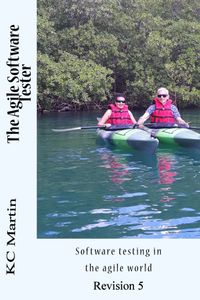 The Agile Software Tester: Software testing in the agile world 