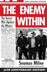 The Enemy Within: The Secret War Against the Miners