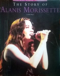 Omnibus Press Presents The Story of Alanis Morissette