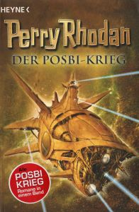 Perry Rhodan - Der Posbi-Krieg