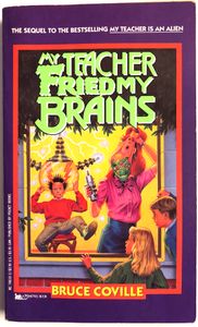 My Teacher Fried My Brains