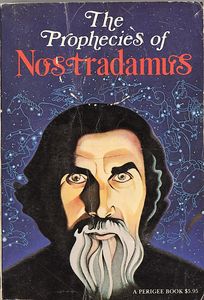 The Prophecies of Nostradamus
