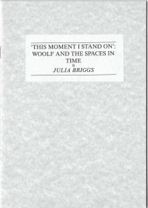 The Moment I Stand On: Woolf and the Spaces in Time