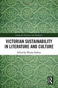 Victorian Sustainability in Literature and Culture