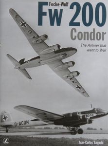 Focke-Wulf Fw 200 Condor - The Airliner that went to War