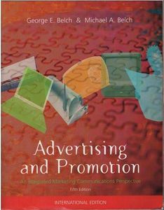 Advertising and Promotion: An Integrated Marketing Communication Perspective