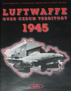 Luftwaffe over Czech Territory 1945