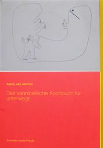 Das kannibalistische Kochbuch für unterwegs