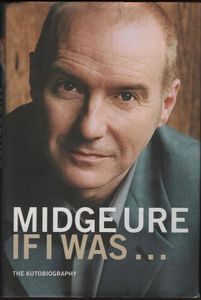 Midge Ure If I Was...The Autobiography