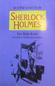 Sherlock Holmes: Der Rote Kreis und andere Detektivgeschichten