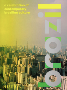 Brazil: A Celebration of Contemporary Brazilian Culture