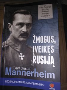 Žmogus, Įveikęs Rusiją. Legendinio maršalo atsiminimai.
