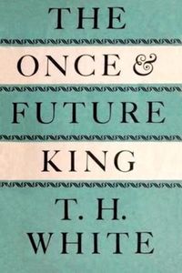 The Once and Future King