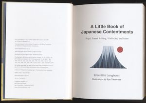 A Little Book of Japanese Contentments: Ikigai, Forest Bathing, Wabi-sabi, and More