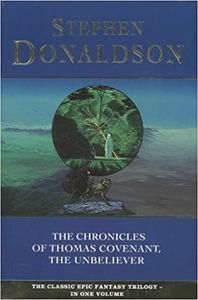 The Chronicles of Thomas Covenant, the Unbeliever