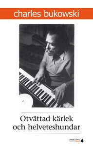 Otvättad Kärlek och Helveteshundar