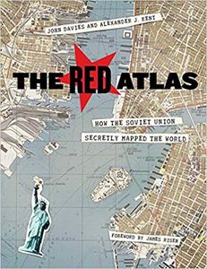 The Red Atlas: How the Soviet Union Secretly Mapped the World