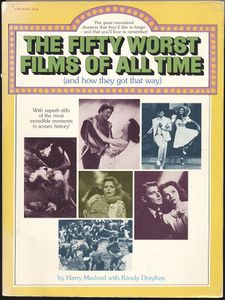 The Fifty Worst Films of All Time (And How They Got That Way)