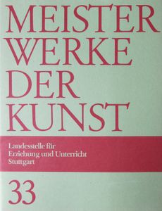 Meisterwerke der Kunst 33: Künstler des süddeutschen Raumes
