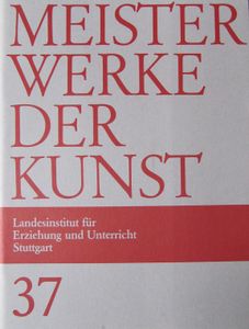 Meisterwerke der Kunst 37: Blick auf die Dinge