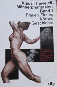 Männerphantasien Band 1: Frauen, Fluten, Körper, Geschichte