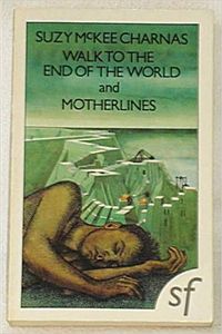 Walk To The End Of The World and Motherlines