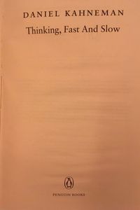 Thinking, Fast and Slow