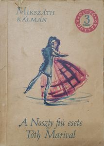 A Noszty fiú esete Tóth Marival II.