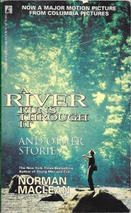A River Runs Through It (and Other Stories)