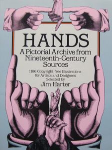 Hands: A Pictorial Archive from Nineteenth-Century Sources, 1166 Copyright-free Illustrations for Artists & Designers