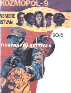 Kozmopol-9 90/8 - Tigrisléptű rettegés