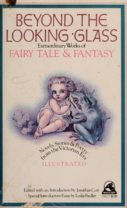 Beyond the Looking Glass: Extraordinary Works of Fairy Tale & Fantasy