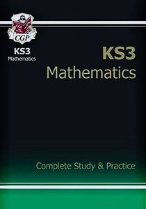 KS3 Mathematics: Complete Revision & Practice