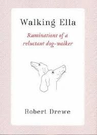 Walking Ella: Ruminations of a Reluctant Dog-walker
