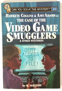 The Case of the Video Game Smugglers & other mysteries