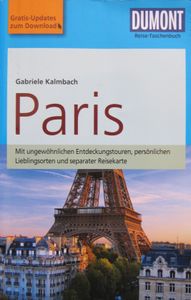 Paris: Mit ungewöhnlichen Entdeckungstouren, persönlichen Lieblingsorten und separater Reisekarte