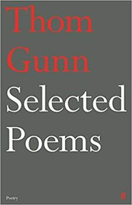 Selected Poems Of Thom Gunn