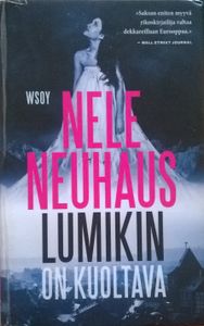 Lumikin on kuoltava