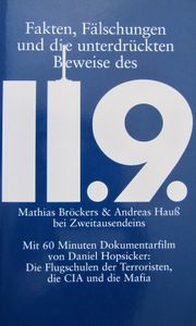Fakten, Fälschungen und die unterdrückten Beweise des 11.9.