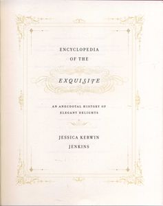 Encyclopedia of the Exquisite
