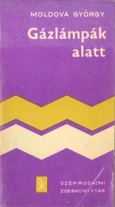 Gázlámpák alatt