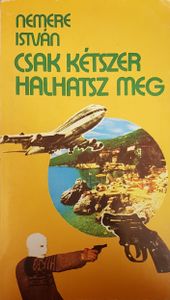 Csak kétszer halhatsz meg