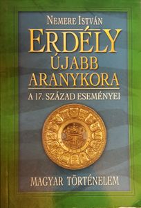 Erdély újabb aranykora