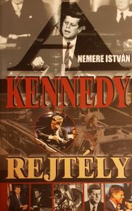 A Kennedy-gyilkosság rejtélye