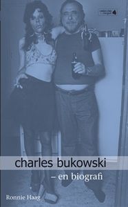Charles Bukowski - En Biografi