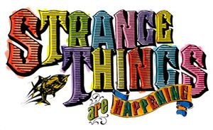 Strange Things are Happening